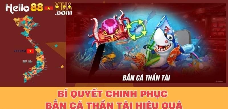 Bí Quyết Chinh Phục Bắn Cá Thần Tài Hiệu Quả