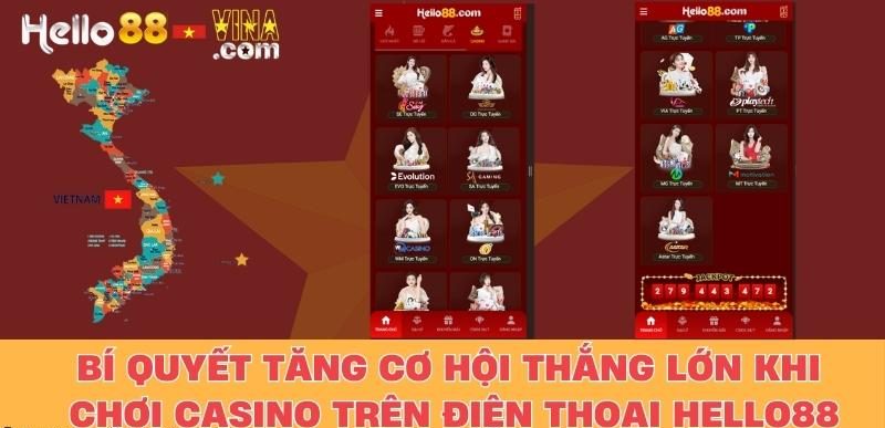 Bí Quyết Tăng Cơ Hội Thắng Lớn Khi Chơi Casino Trên Điện Thoại Hello88