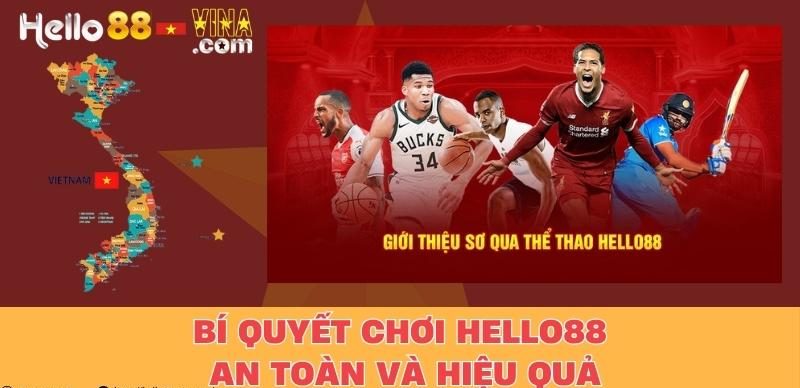 Bí Quyết Chơi Hello88 An Toàn Và Hiệu Quả