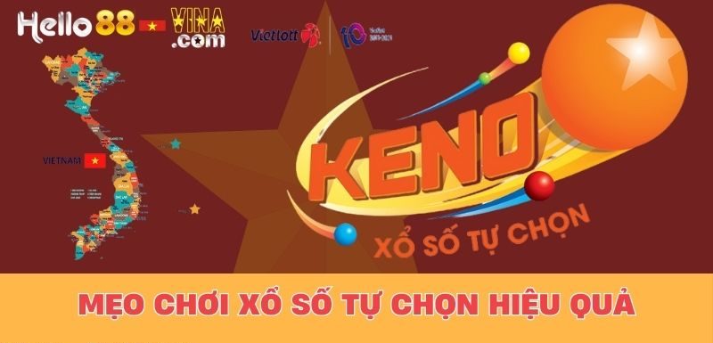 Mẹo Chơi Xổ Số Tự Chọn Hiệu Quả